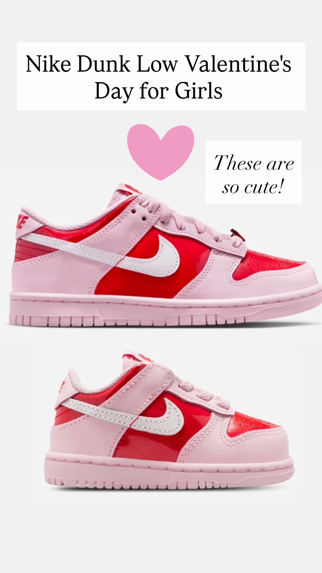Nike Dunk Low Valentine's Day for girls 

#LTKGiftGuide #LTKKids