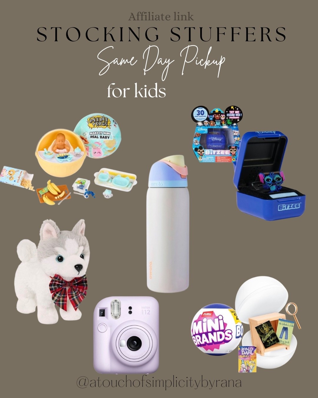 Stocking stuffers for kids with same day pickup from Target! 

Bitzee, instant camera, small dog toy, mini brands capsule, owala, water bottle, interactive digital characters toy, mini verse , toys for kids, stocking stuffers, gift guides, gift ideas, last minute gifts 


#LTKHoliday #LTKGiftGuide #LTKKids