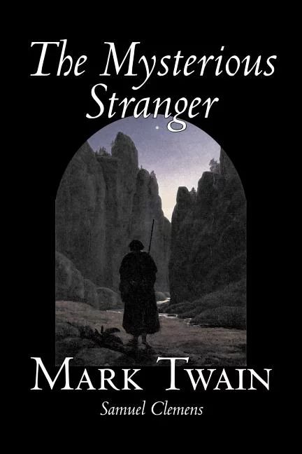The Mysterious Stranger by Mark Twain, Fiction, Classics, Fantasy & Magic (Paperback) - Walmart.c... | Walmart (US)
