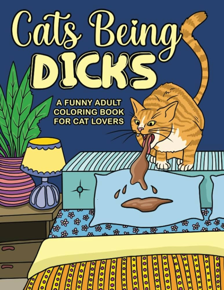 Cats Being Dicks: A funny adult coloring book for cat lovers | Amazon (US)