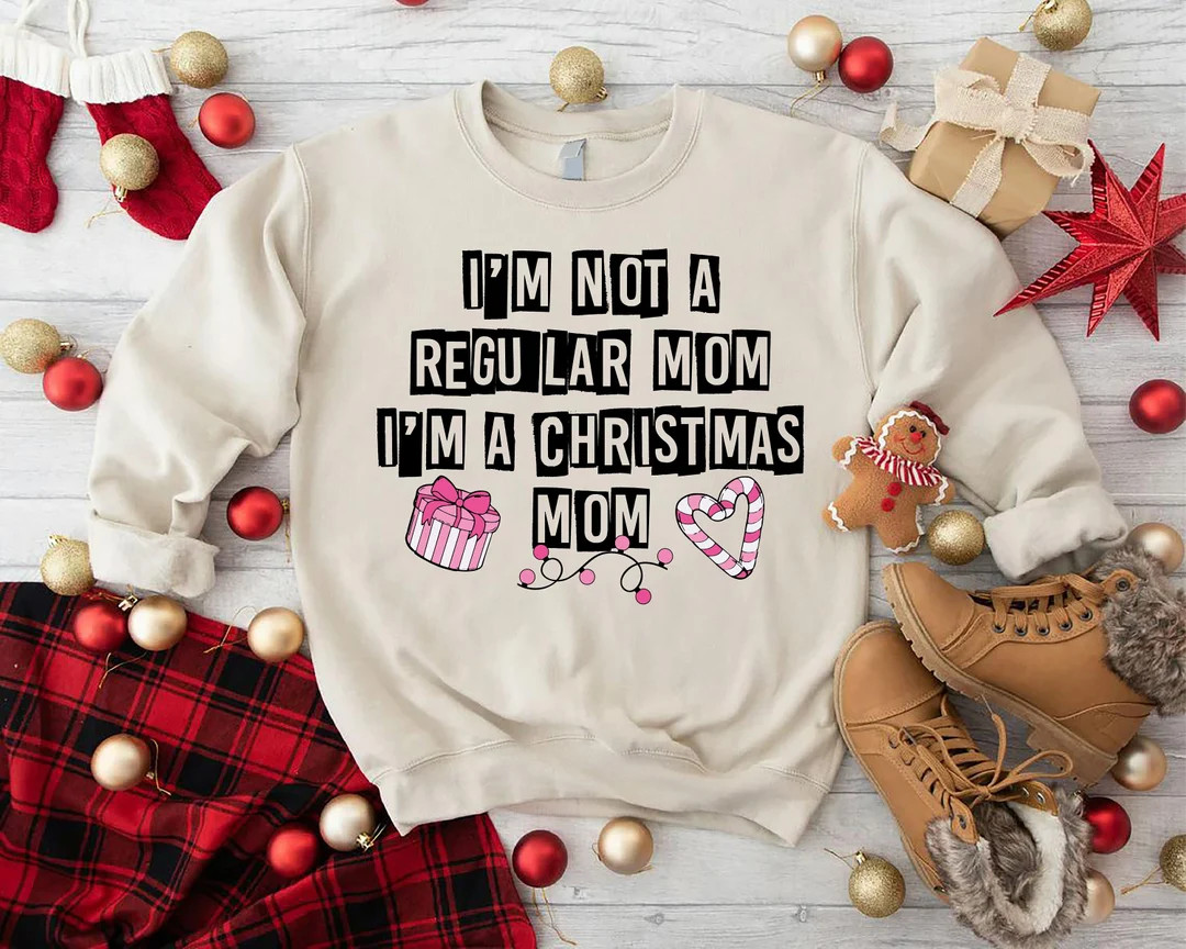 Christmas Mom Sweatshirti'm Not A Regular Mom I'm A - Etsy | Etsy (US)