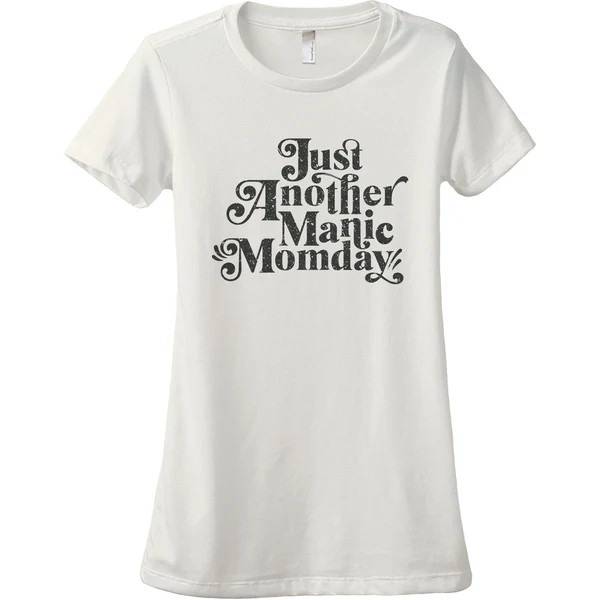 Just Another Manic Momday | Thread Tank