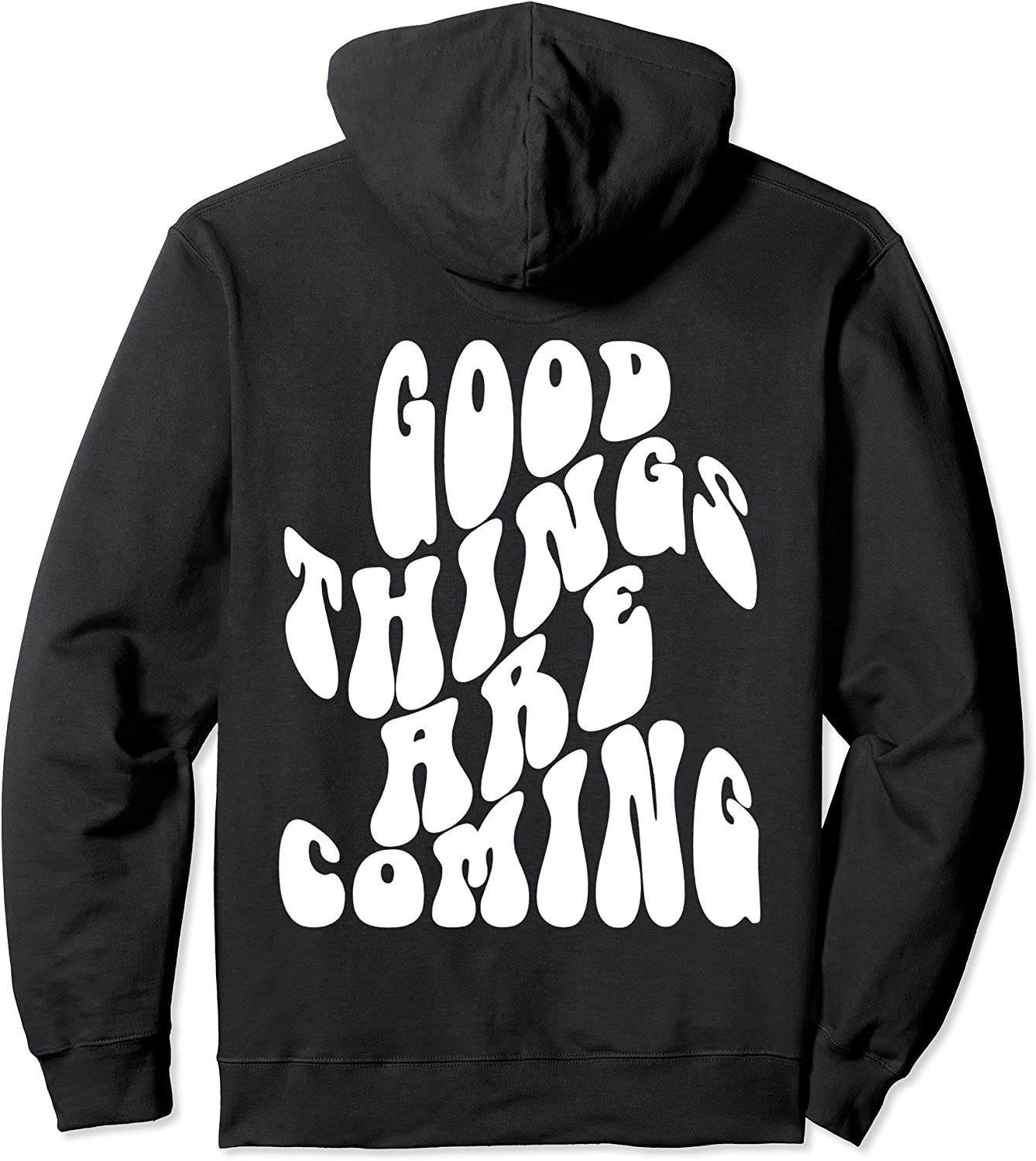 Good Things Are Coming - Positive Quote Trendy Costume Pullover Hoodie | Amazon (US)