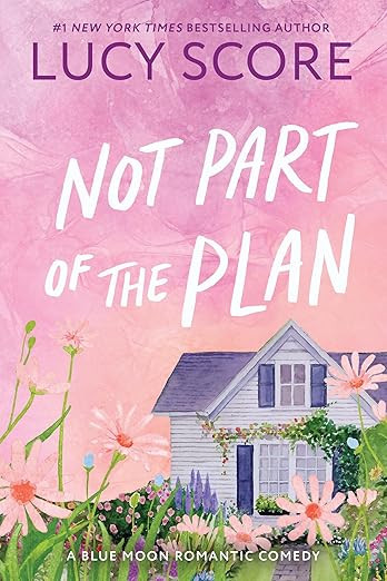 Not Part of the Plan: A Small Town Love Story (Blue Moon Book 4) | Amazon (US)