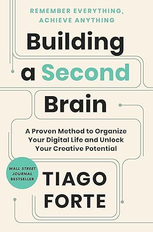 Building a Second Brain: A Proven Method to Organize Your Digital Life and Unlock Your Creative P... | Amazon (US)