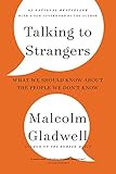 Talking to Strangers: What We Should Know about the People We Don't Know    Paperback – Septemb... | Amazon (US)