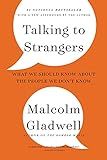 Talking to Strangers: What We Should Know about the People We Don't Know    Paperback – Septemb... | Amazon (US)