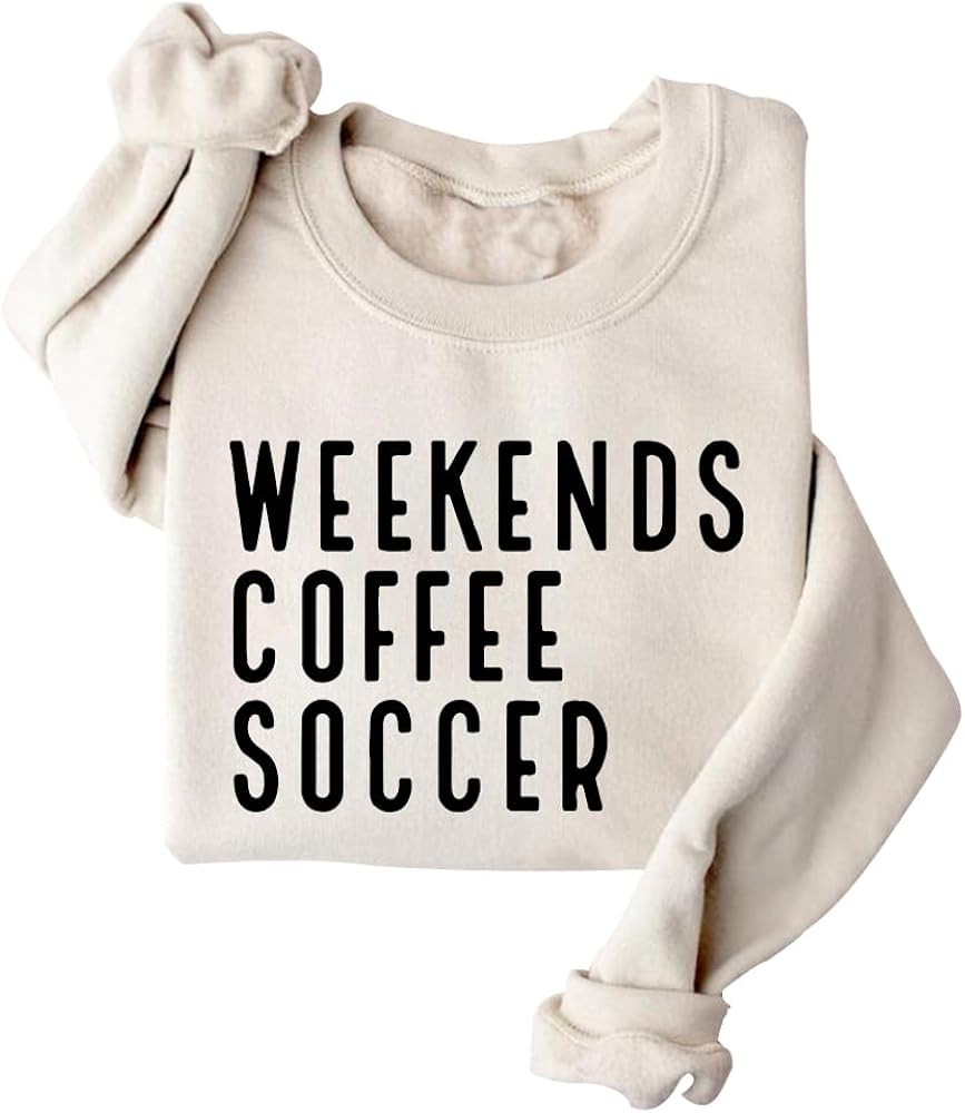 Weekend Coffee Soccer Sweatshirts Soccer Sweatshirts Soccer Mom Sweatshirt Game Day Sweatshirt | Amazon (US)