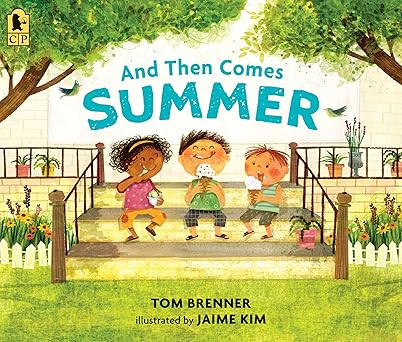 And Then Comes Summer      Paperback – Picture Book, April 20, 2021 | Amazon (US)