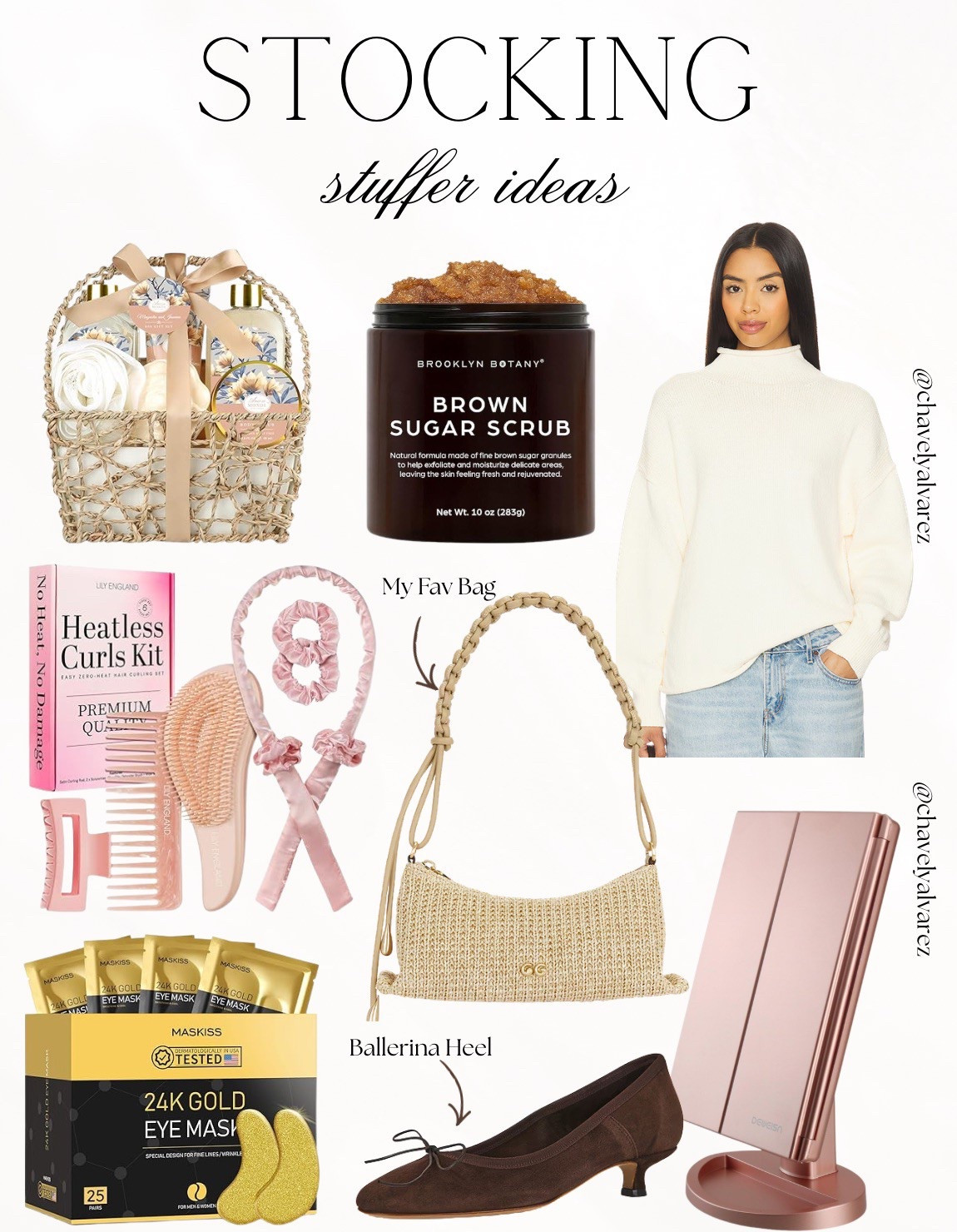 STOCKING STUFFERS: Self-Care, Style, & Everyday Glam! ✨

Embrace the ultimate pampering trend with this perfectly curated collection of daily essentials! 💖

We are obsessed with the statement piece: a cozy, cream-colored mock neck sweater that pairs effortlessly with your favorite light wash denim. Balance the neutral knit with luxurious self-care treats like a brown sugar body scrub, a "no heat" silk curls kit, and cooling 24K gold eye masks for a refreshed morning glow. Finish the look with chic, modern accessories: a unique textured cream shoulder bag, sophisticated brown suede ballerina heels, and a sleek rose gold trifold vanity mirror for the perfect glam station setup!

#OOTD
#StockingStuffers
#GiftGuide
#SelfCareDaily
#MockNeckSweater
#WinterStyle
#BeautyEssentials
#HeatlessCurls
#GoldEyeMask
#BallerinaHeels
#VanityMirror
#EverydayChic
#LTKStyle
#HolidayGiftInspo
#PamperRoutine


#LTKGiftGuide #LTKHoliday #LTKBeauty
