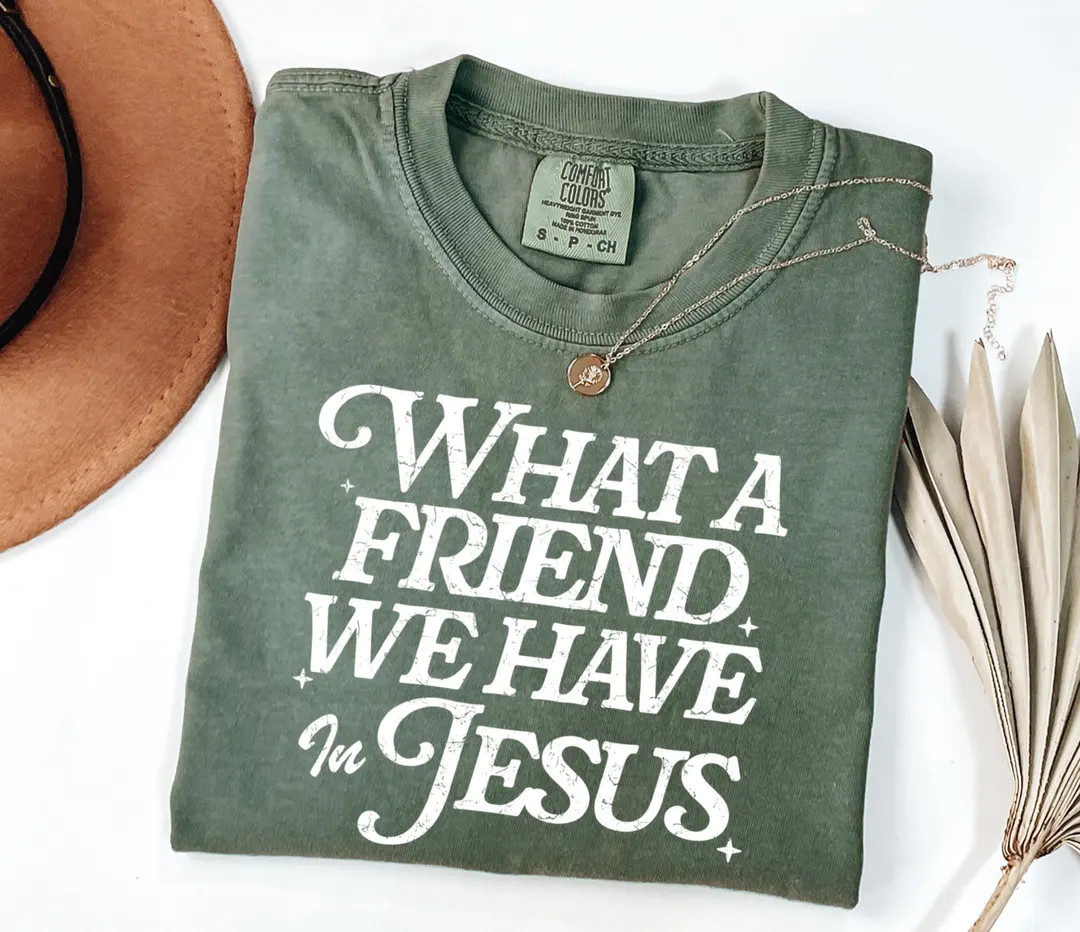 Comfort Colors® Christian Shirt, What a Friend We Have in Jesus Shirt, Bible Verse Shirt, Jesus ... | Etsy (US)
