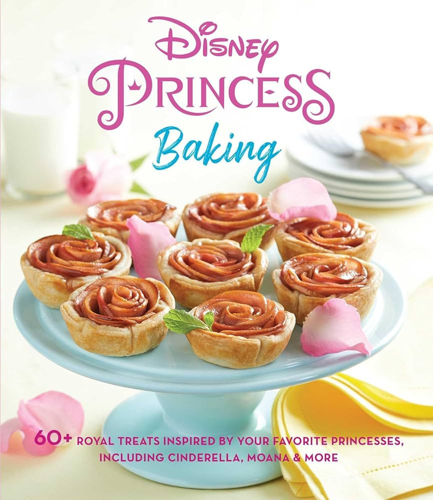 Disney Princess Baking: 60+ Royal Treats Inspired by Your Favorite Princesses, Including Cinderel... | Amazon (US)