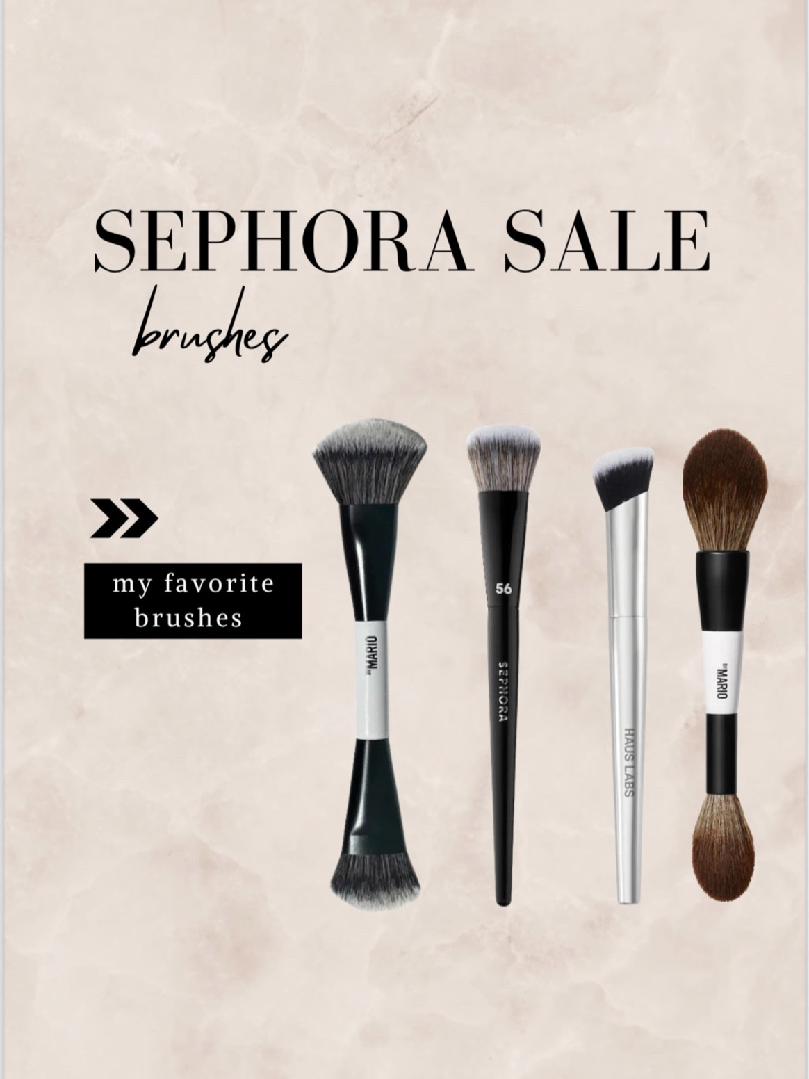 Your makeup brushes can make the biggest difference in your makeup routine the Sephora sale is the perfect time to get some good brushes! Some of my favorite are the 
Makeup by Mario F4 perfect for all creams 
Sephora #56 great foundation/creams brush 
Haus labs concealer and foundation brush 
Makeup by Mario F2 perfect for powders 

#LTKSaleAlert #LTKBeauty #LTKHoliday