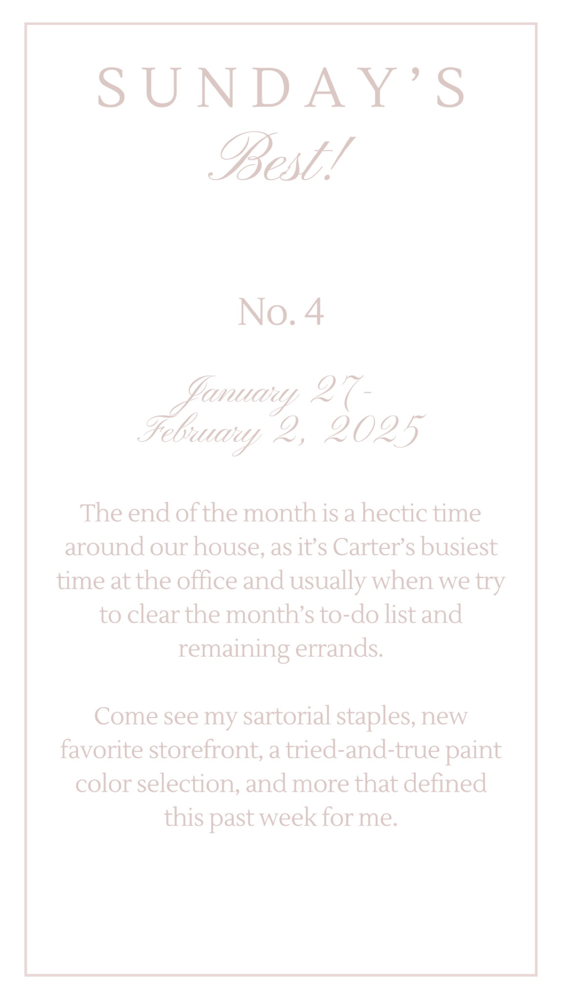Sunday’s Best No. 4 | February 2, 2025.  