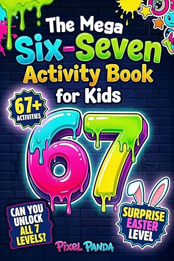 The Mega Six-Seven Activity Book for Kids: Hilarious Activities Inspired by the Viral 6 7 Trend t... | Amazon (US)