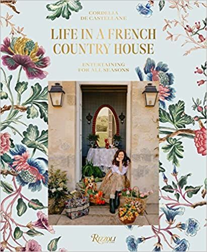 Life in a French Country House: Entertaining for All Seasons | Amazon (US)