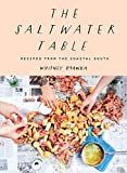 The Saltwater Table: Recipes from the Coastal South     Hardcover – October 22, 2019 | Amazon (US)