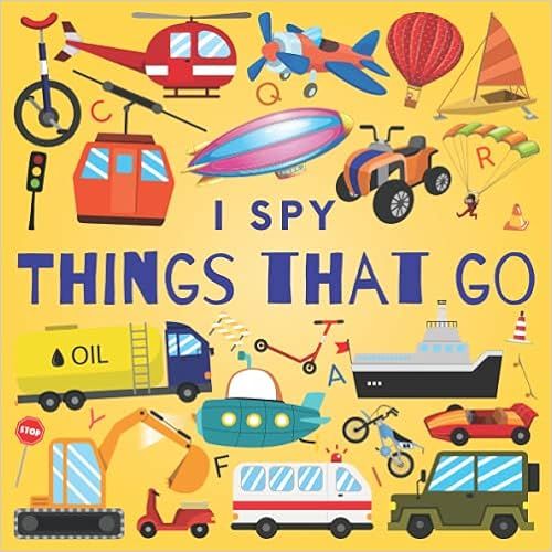 I Spy Things That Go: A Fun Guessing Game Picture Book for Kids Ages 2-5, Toddlers and Kindergart... | Amazon (US)