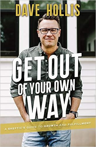 Get Out of Your Own Way: A Skeptic’s Guide to Growth and Fulfillment | Amazon (US)