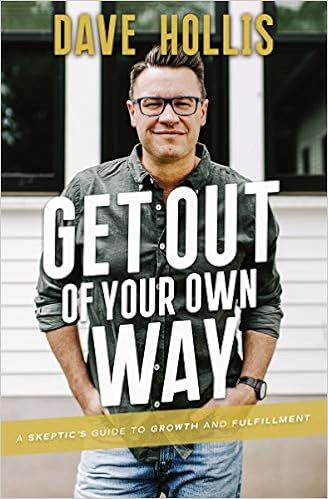 Get Out of Your Own Way: A Skeptic’s Guide to Growth and Fulfillment | Amazon (US)