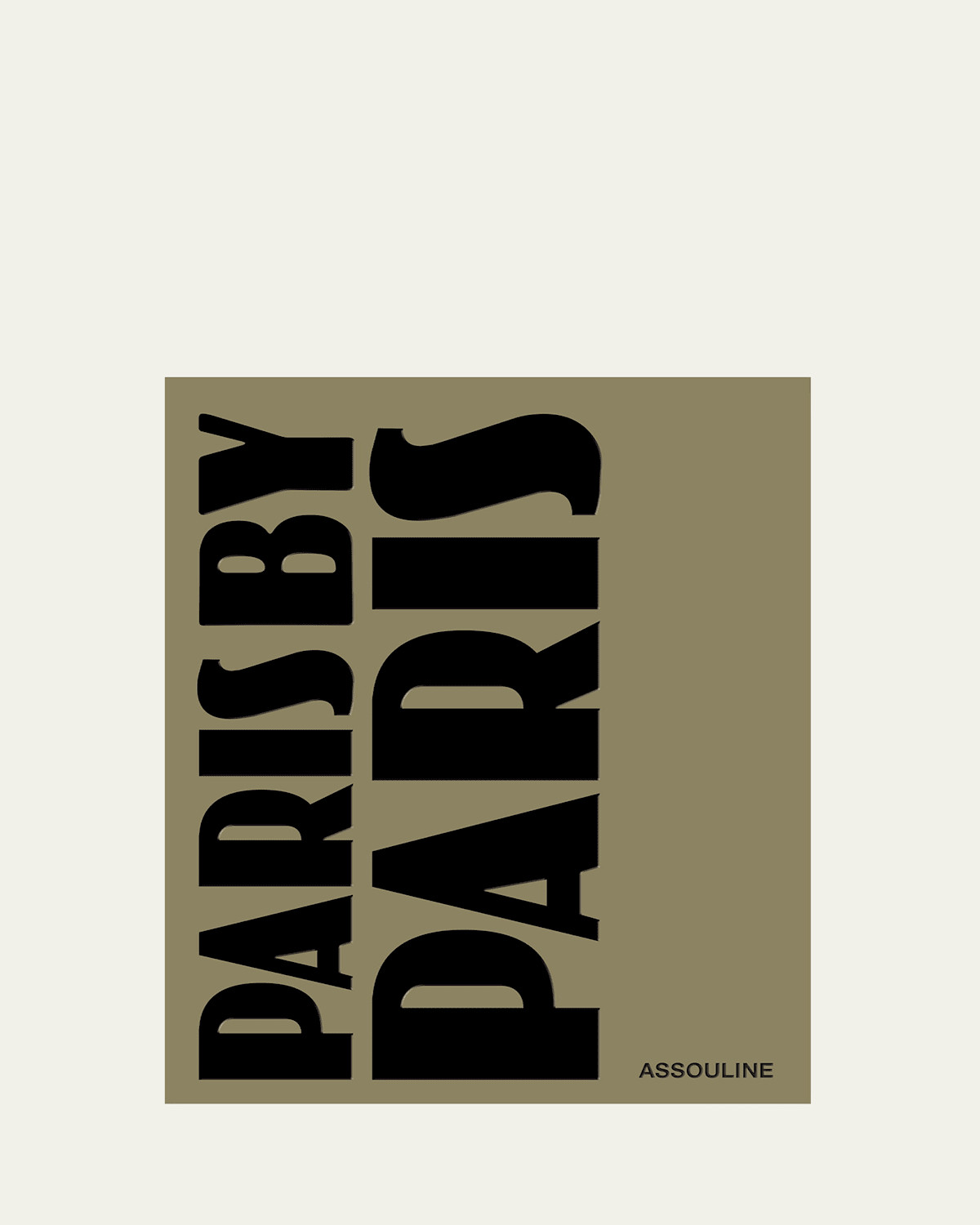 Paris by Paris" Book by Ariel Wizman and Harold Cobert | Bergdorf Goodman