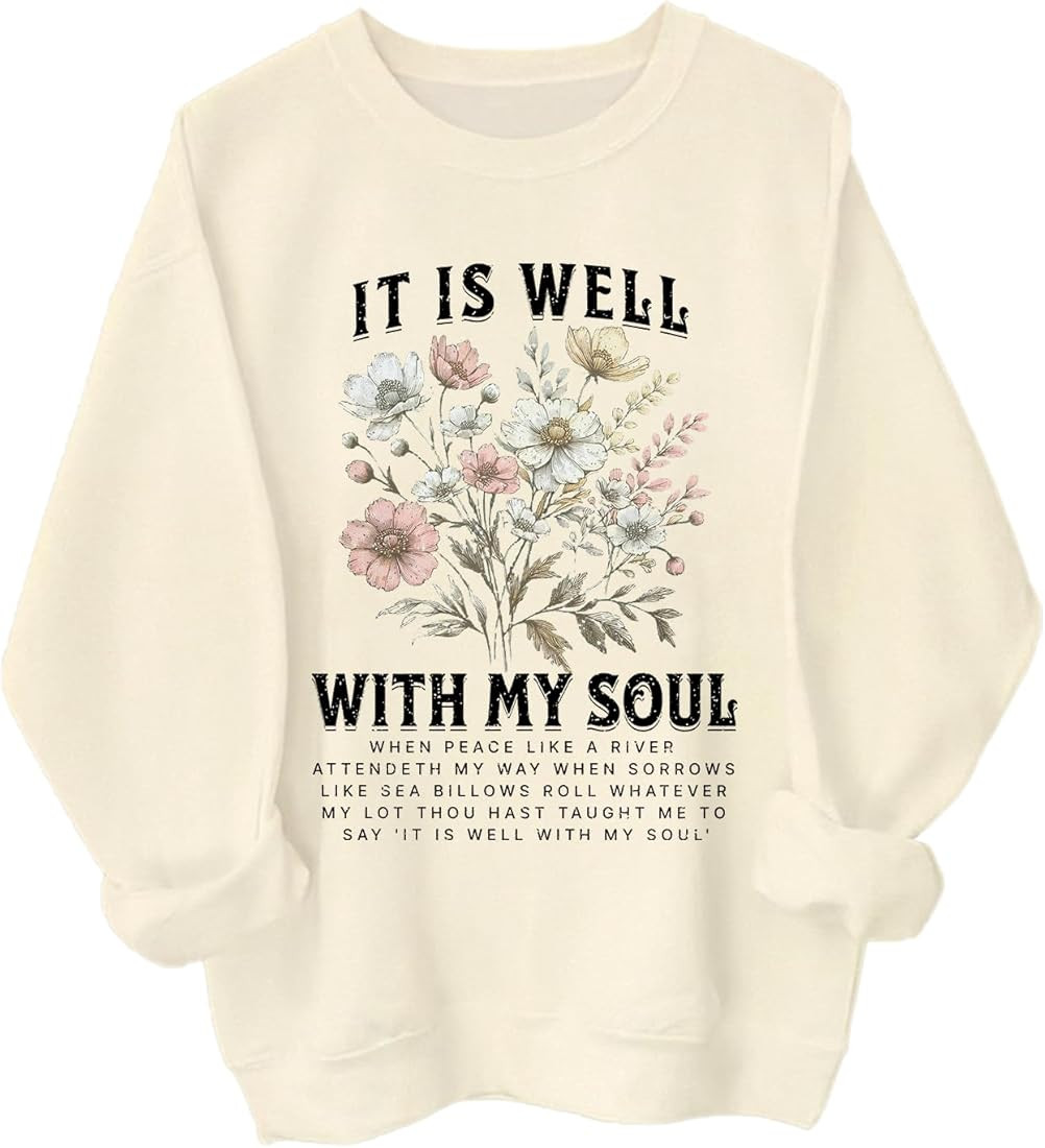 It is Well with My Soul Sweatshirt, It is Well with My Soul Shirt, It is Well with My Soul Hoodie... | Amazon (US)