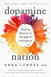 Dopamine Nation: Finding Balance in the Age of Indulgence | Amazon (US)