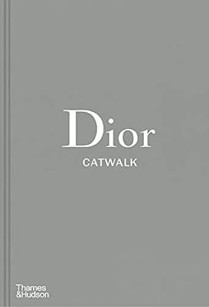 Dior Catwalk: The Complete Collections     Hardcover – June 22, 2017 | Amazon (US)