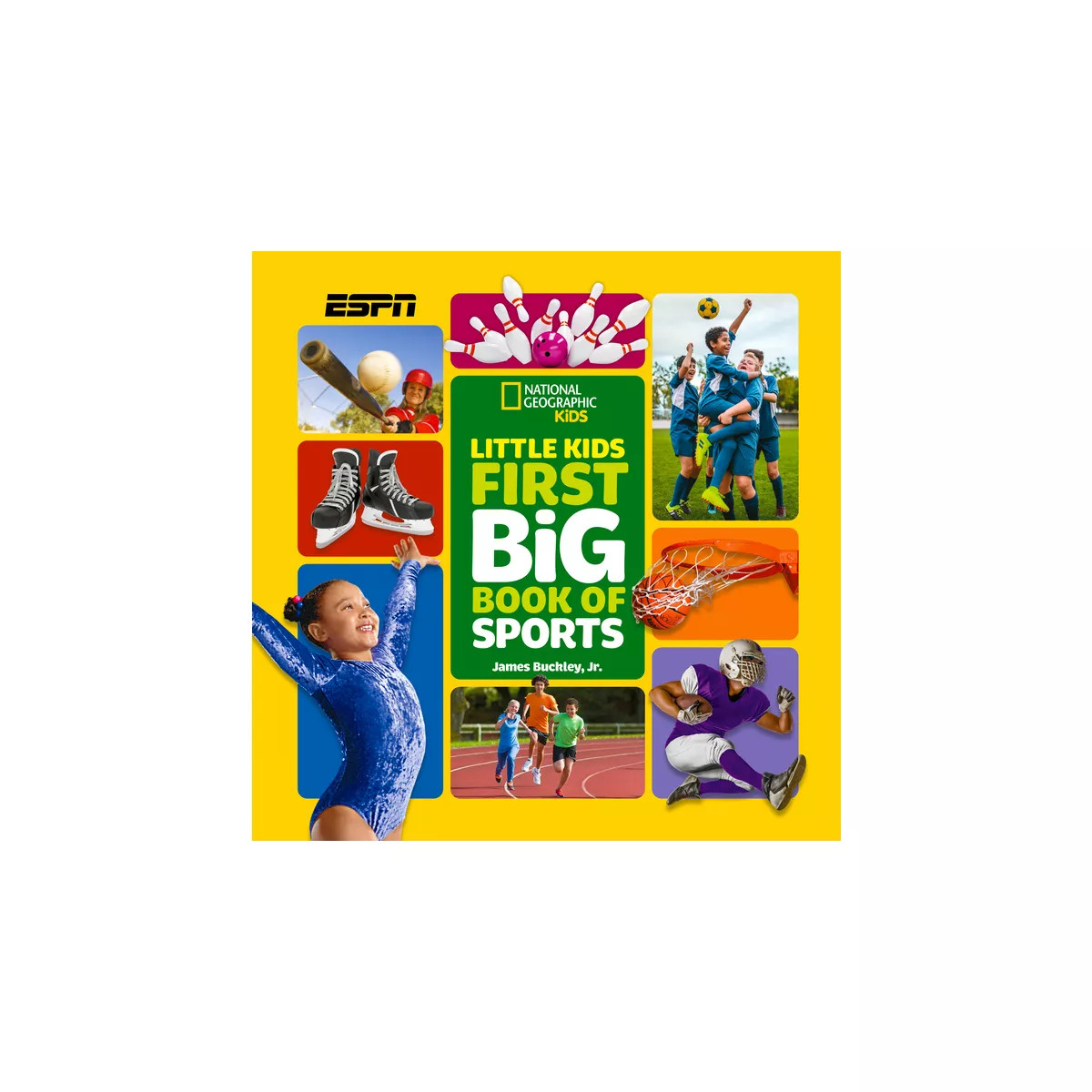 National Geographic Little Kids First Big Book of Sports - (National Geographic Little Kids First... | Target