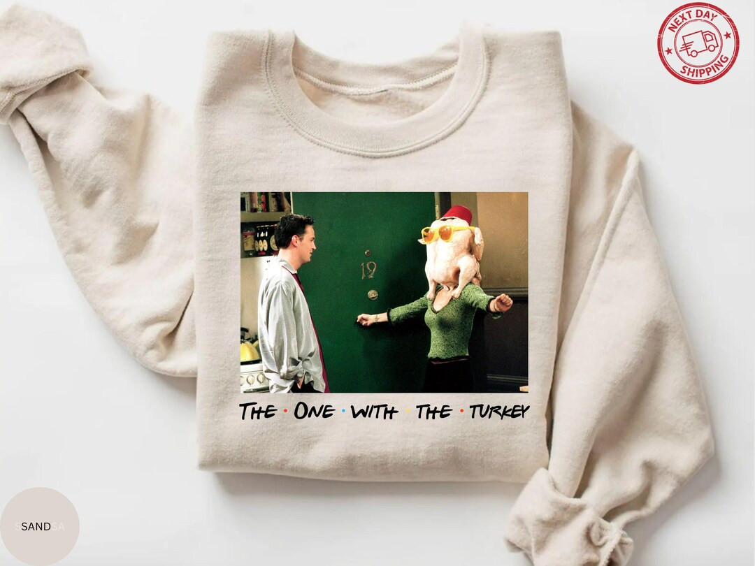 The One With the Turkey Sweatshirt,friends Thanksgiving Shirt,cute Turkey Meme Fall T-shirt,thank... | Etsy (US)