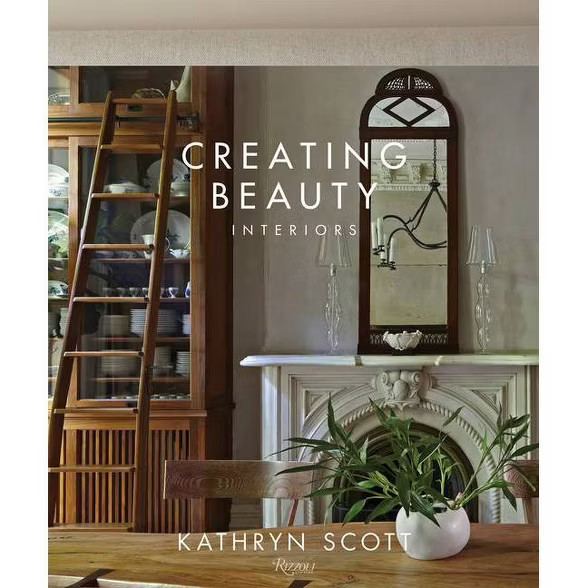 Creating Beauty - by  Kathryn Scott (Hardcover) | Target