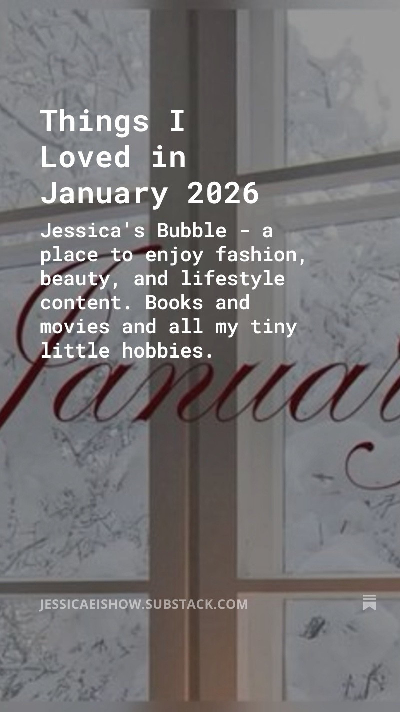Things I loved in January 2026 — via substack!! 

Keeping this series going for 2026 because I love it so much 

Brands mentioned: prada & NA-KD 

Link; https://open.substack.com/pub/jessicaeishow/p/things-i-loved-in-january-2026?r=20bb70&utm_medium=ios&shareImageVariant=overlay

#LTKuk #LTKshoes #LTKeurope