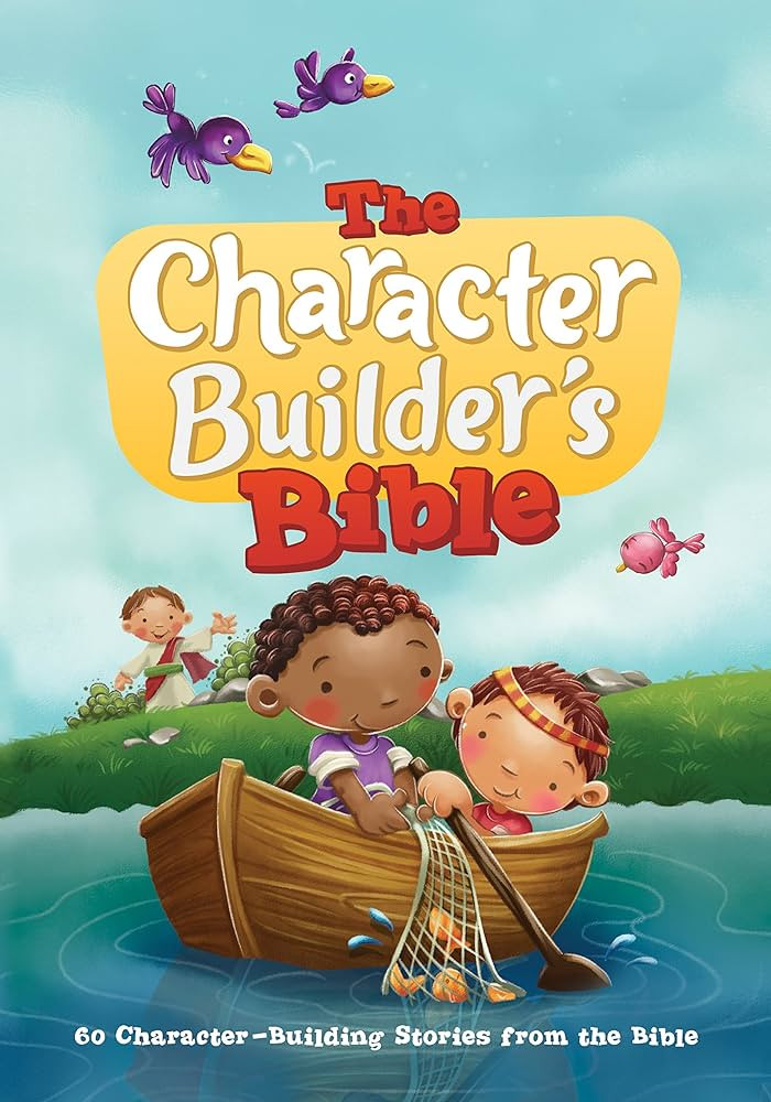 The Character Builder's Bible: 60 Character-Building Stories from the Bible | Amazon (US)