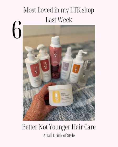 Most popular in my LTK shop last week
Better Not Younger haircare products. I love them and use all of these everyday!

Beauty, mature skin, skincare, highlighter, lip mask, bum bum cream, blush, gift sets, cream eye shadow, cream blush, lip gloss, lipstick, hand cream, sunscreen, makeup erasers, perfume, beauty blender, lipstick, lip set, Haircare, nail polish, SPF


#LTKBeauty #LTKFindsUnder100 #LTKOver40