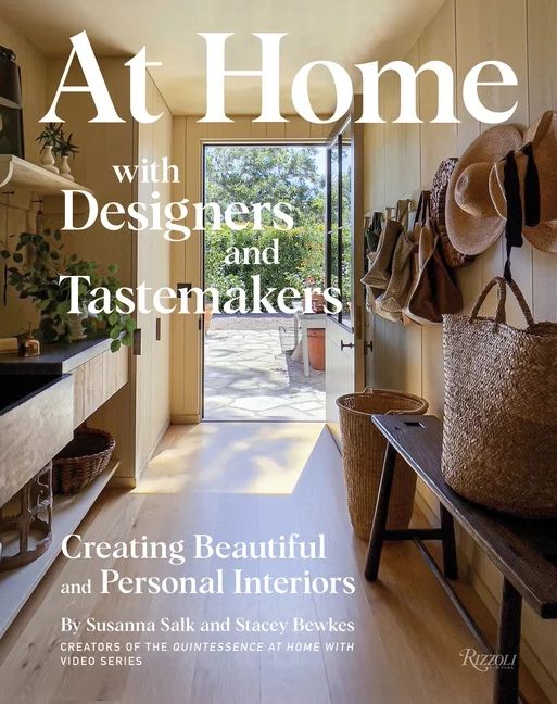 At Home with Designers and Tastemakers : Creating Beautiful and Personal Interiors (Hardcover) | Walmart (US)
