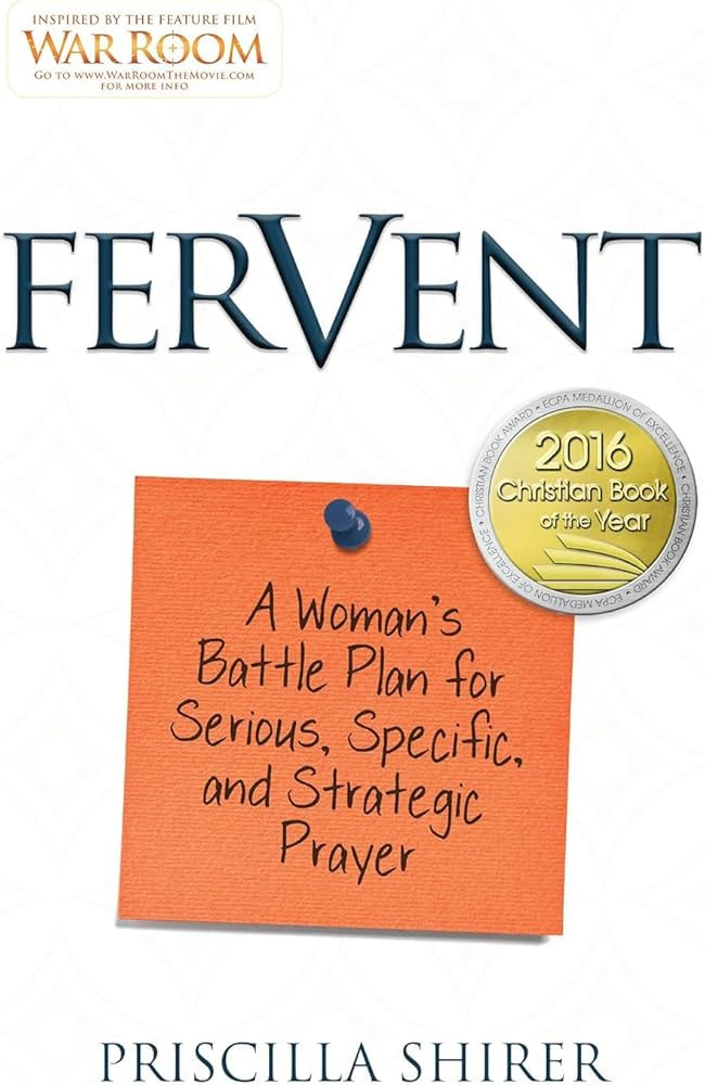 Fervent: A Woman's Battle Plan to Serious, Specific and Strategic Prayer | Amazon (US)
