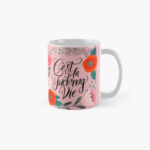 C'est la Fucking Vie Coffee Mug | Redbubble (US)