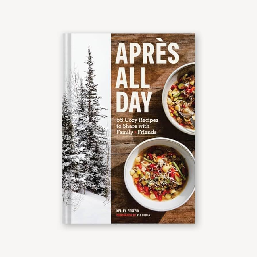 Après All Day: 65+ Cozy Recipes to Share with Family and Friends | Amazon (US)