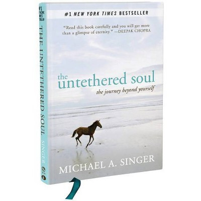 The Untethered Soul - by  Michael A Singer (Hardcover) | Target