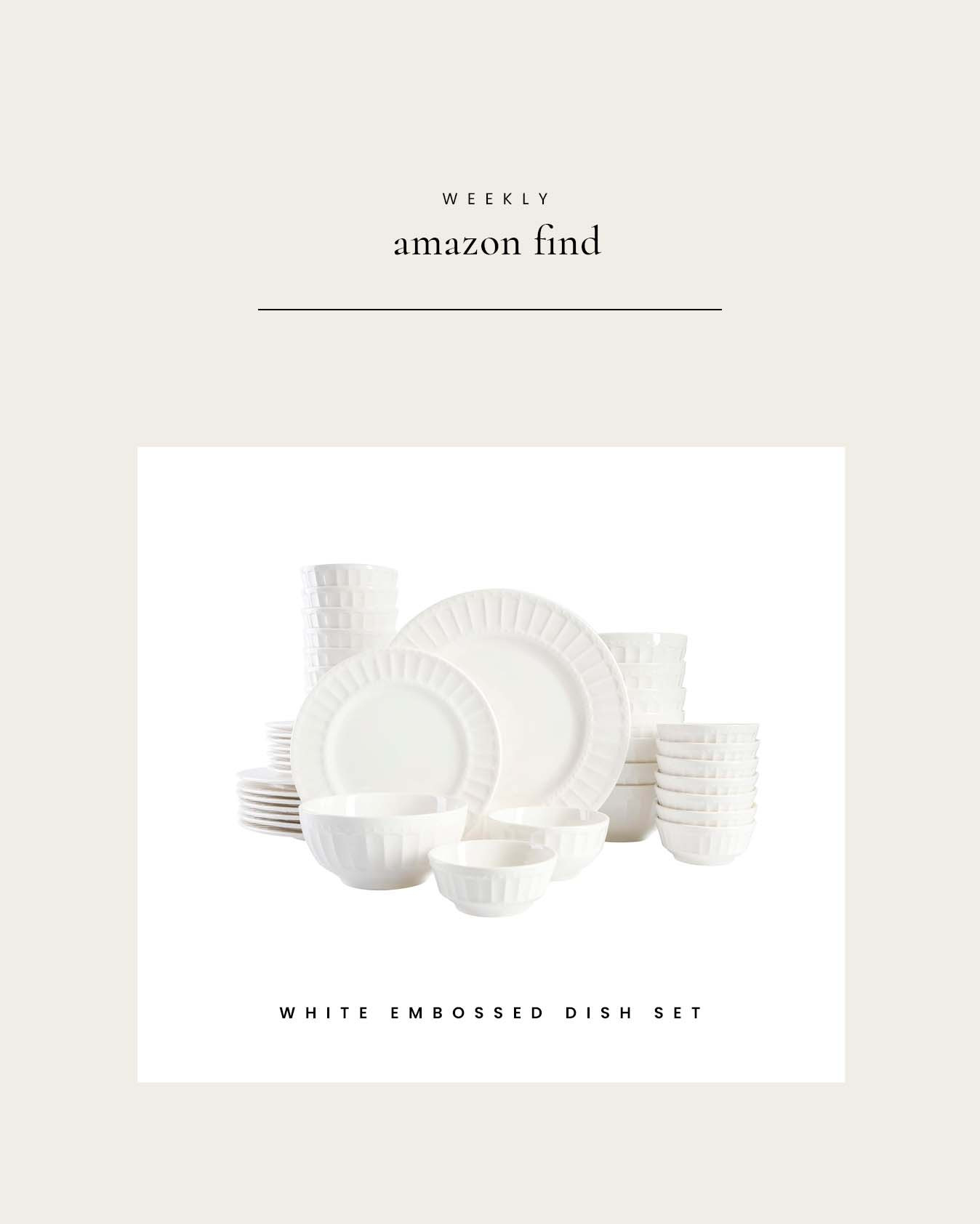 Weekly Amazon Find : White Embossed Dish Set

#LTKHome