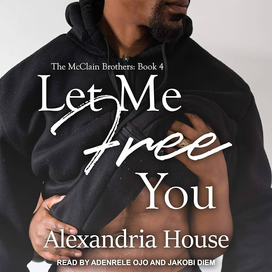 Let Me Free You: McClain Brothers, Book 4 | Amazon (US)