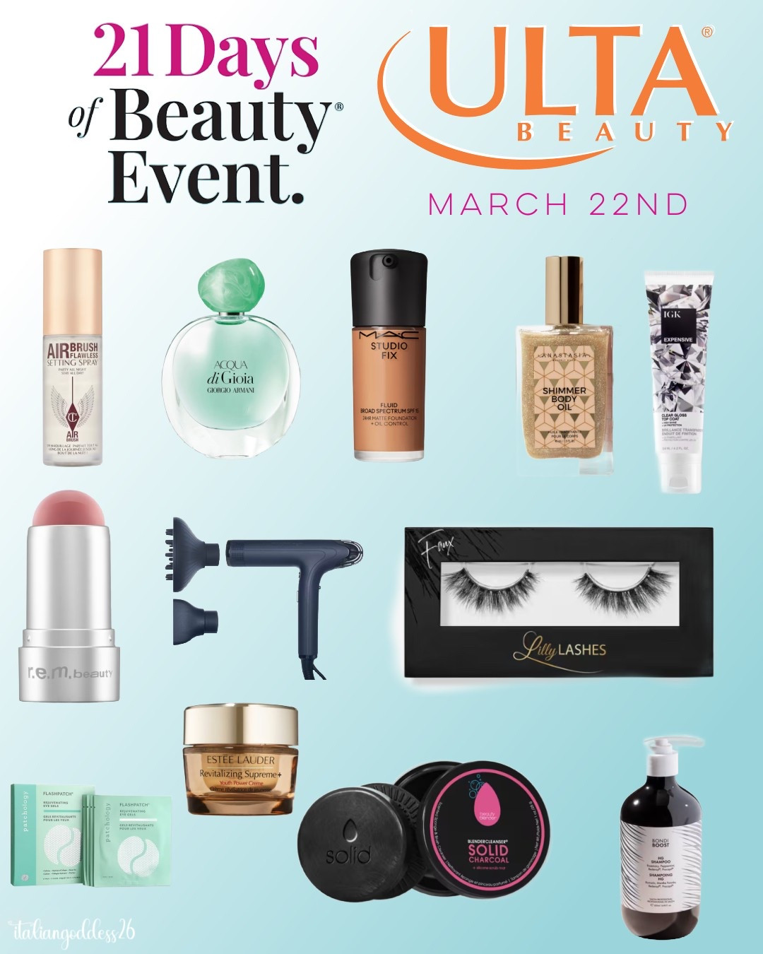Ulta’s 21 Days of Beauty Sale ~ 50% off select must-have items, daily! 

March 22nd - 

*Charlotte Tilbury Travel Size Airbrush Flawless Setting Spray
*ARMANI Acqua di Gioia Eau de Parfum
*MAC Studio Fix Fluid SPF15 24HR Matte Foundation + Oil Control
*Anastasia Beverly Hills Shimmer Body Oil
*r.e.m. beauty Eclipse Cheek & Lip Stick
*Bio Ionic SMART-X Dryer And Diffuser Set
*50% off prestige lashes
*Patchology Eye Gels
*IGK styling
*Bondi Boost
*Beautyblender 
*Estée Lauder Revitalizing Supreme+


#LTKSeasonal #LTKOver40 #LTKSaleAlert #LTKFindsUnder50 #LTKFindsUnder100 #LTKStyleTip #LTKBeauty #LTKTravel 