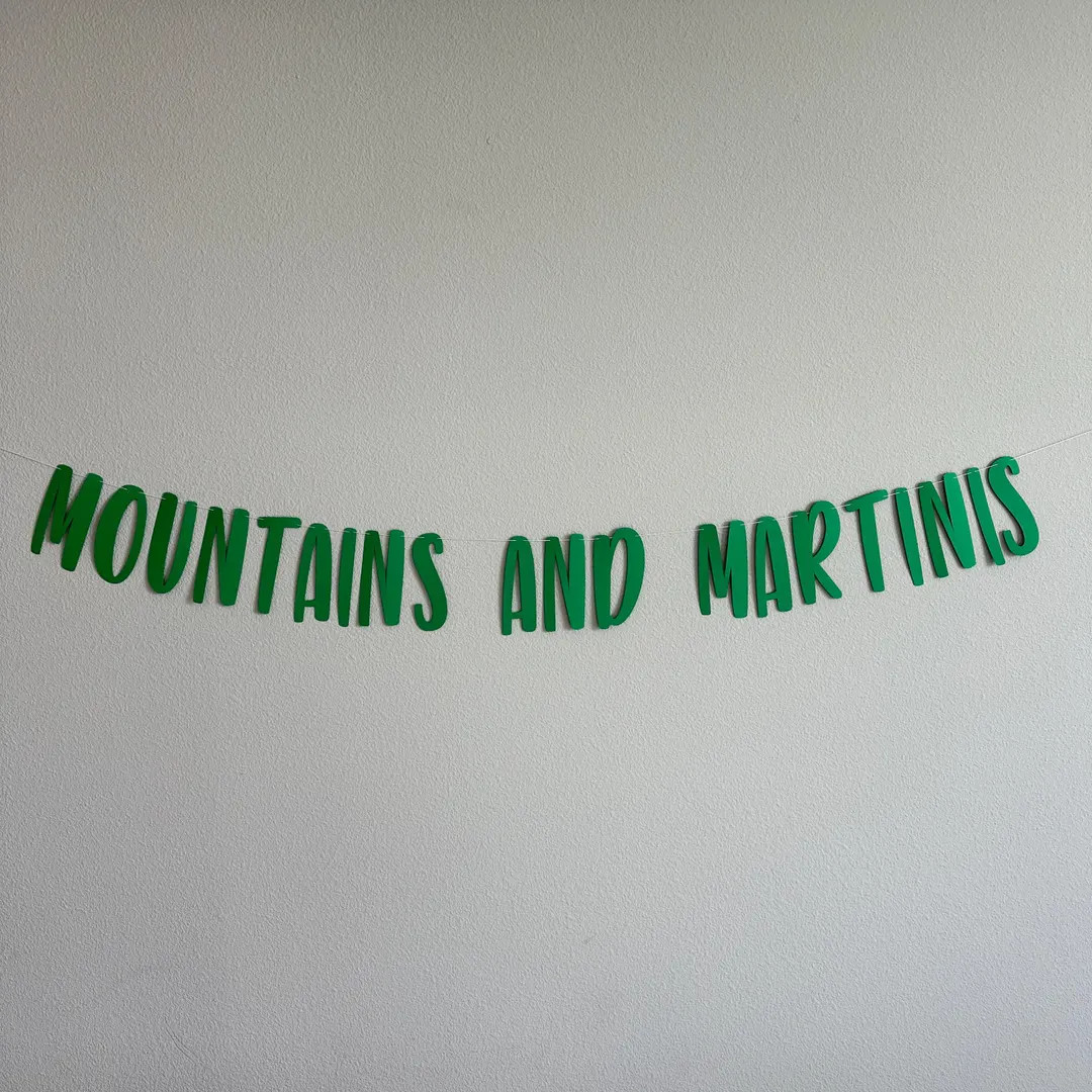 Mountains & Martinis, Mountains and Martinis Decorations, Mountain Themed Bachelorette Party Deco... | Etsy (US)