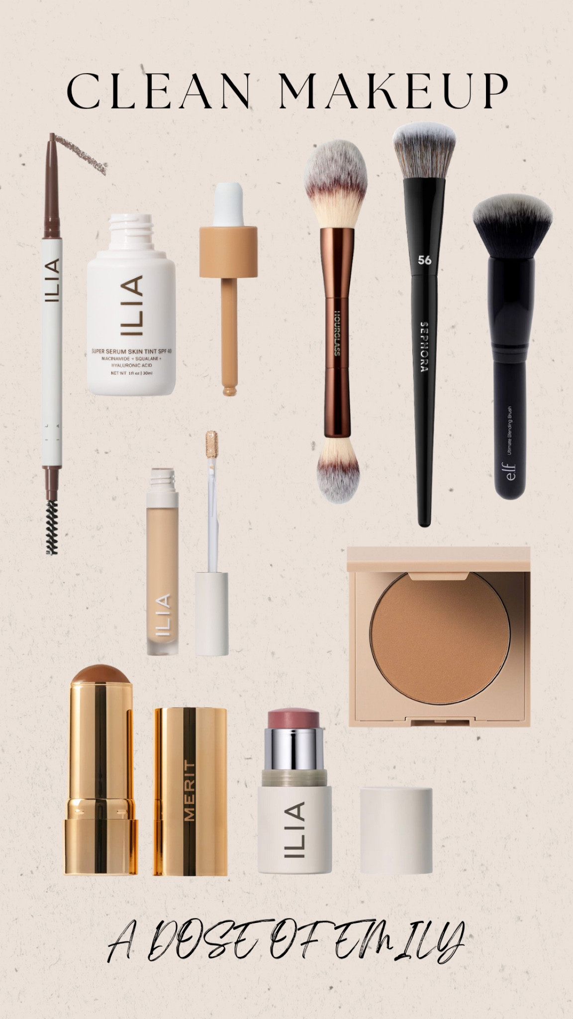 Clean Beauty Makeup Favorites

Ilia Skin Tint - color St9 Paloma
Ilia Concealer - color Sc1.5 Suma
Merit Bronzer Stick - color Seine
Ilia Multi-Stick - color At Last
Ilia Bronzer - color Drawn in
Ilia Eye Pencil - color soft brown


#LTKfindsunder100 #LTKfindsunder50 #LTKbeauty