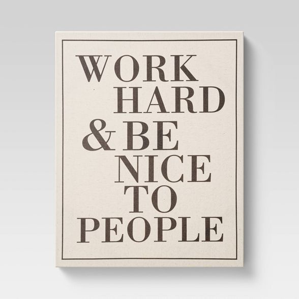 16&#34; x 20&#34; Work Hard and Be Nice Unframed Wall Canvas - Threshold&#8482; | Target