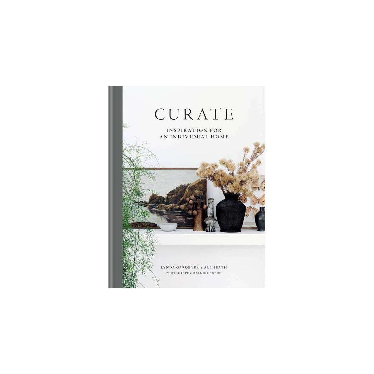 Curate - by  Lynda Gardener & Ali Heath (Hardcover) | Target