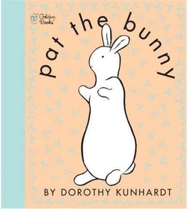 [Pat the Bunny: Touch n Feel] [by: Dorothy Kunhardt] | Amazon (US)