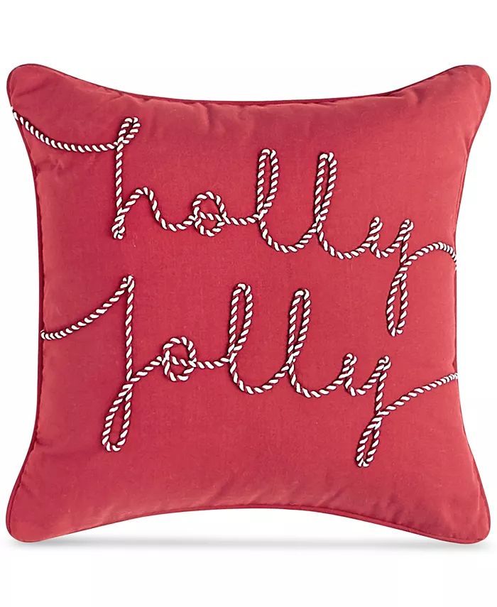 Holly Jolly Decorative Pillow, 16" x 16",, Created for Macy's | Macys (US)