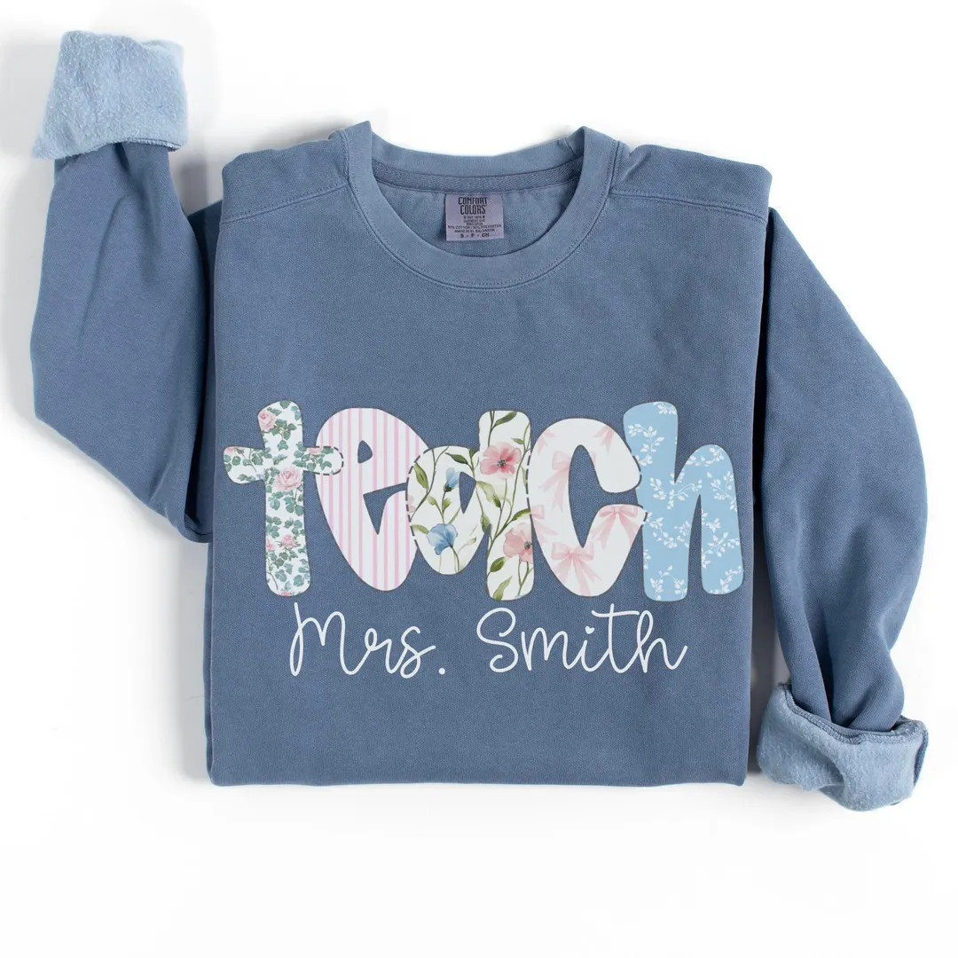 Comfort Colors® Custom Teach Sweatshirt, Floral Teacher Crewneck, Patchwork Teacher Sweater, Coq... | Etsy (US)