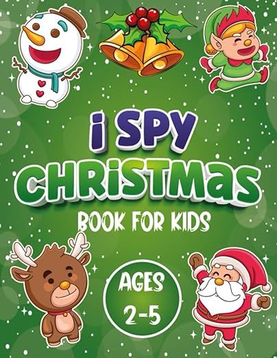 I Spy Christmas Book For Kids Ages 2-5: Fun Guessing Activity Book For Toddlers And Preschoolers ... | Amazon (US)